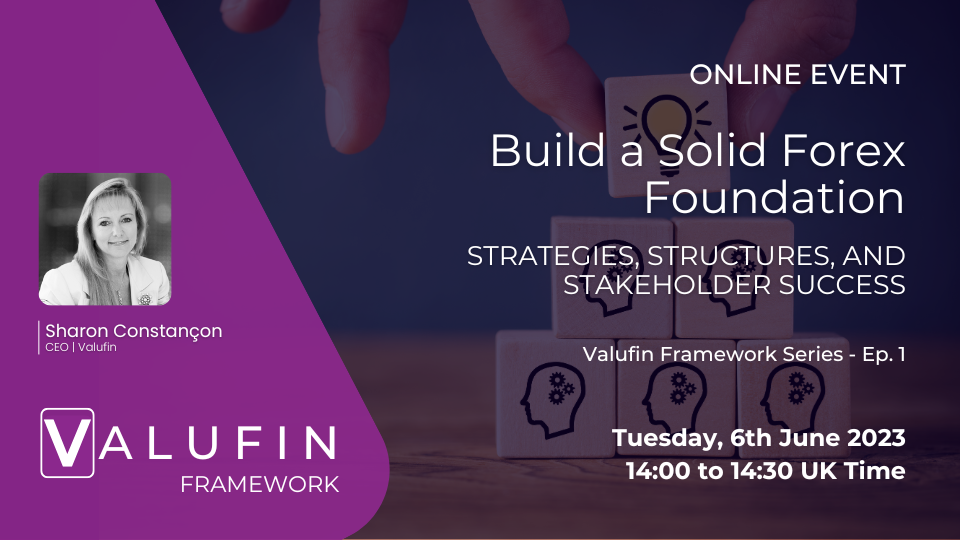Webinar banner promoting Valufin Framework Series Episode 1: Build a Solid Forex Foundation with Sharon Constançon, scheduled for 6th June 2023.