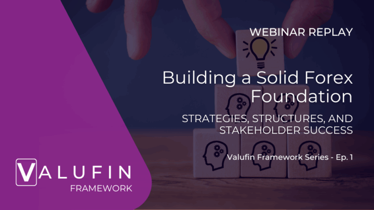 Webinar replay banner for Building a Solid Forex Foundation from Valufin, featuring episode 1 of the VALUFIN Framework Series.