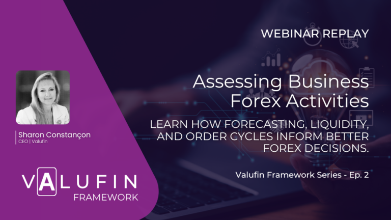 Business forex insight webinar replay assessing forecasting, liquidity, and operational forex activities within the VALUFIN Framework
